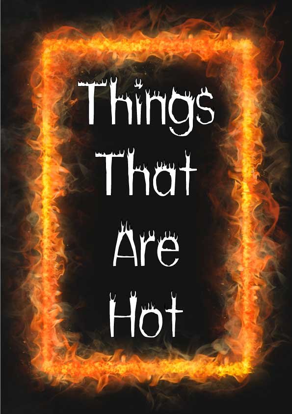 Things that are hot featured image
